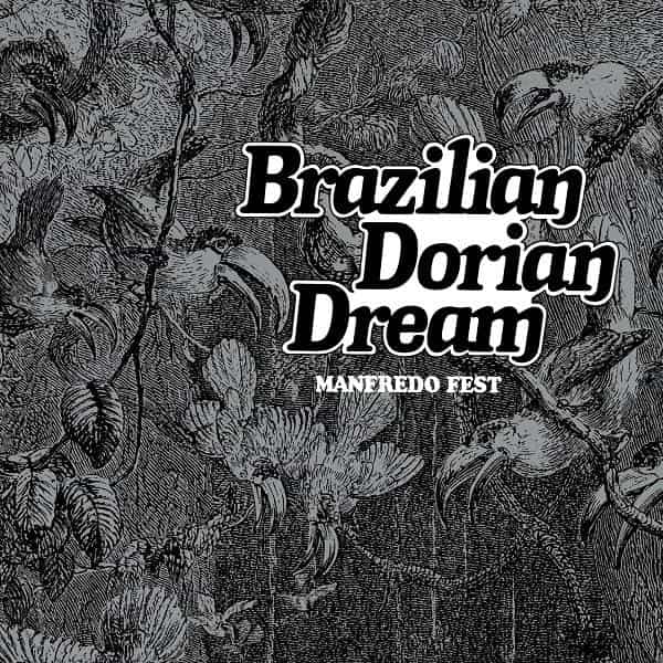 MANFREDO FEST - Brazilian Dorian Dream : LP