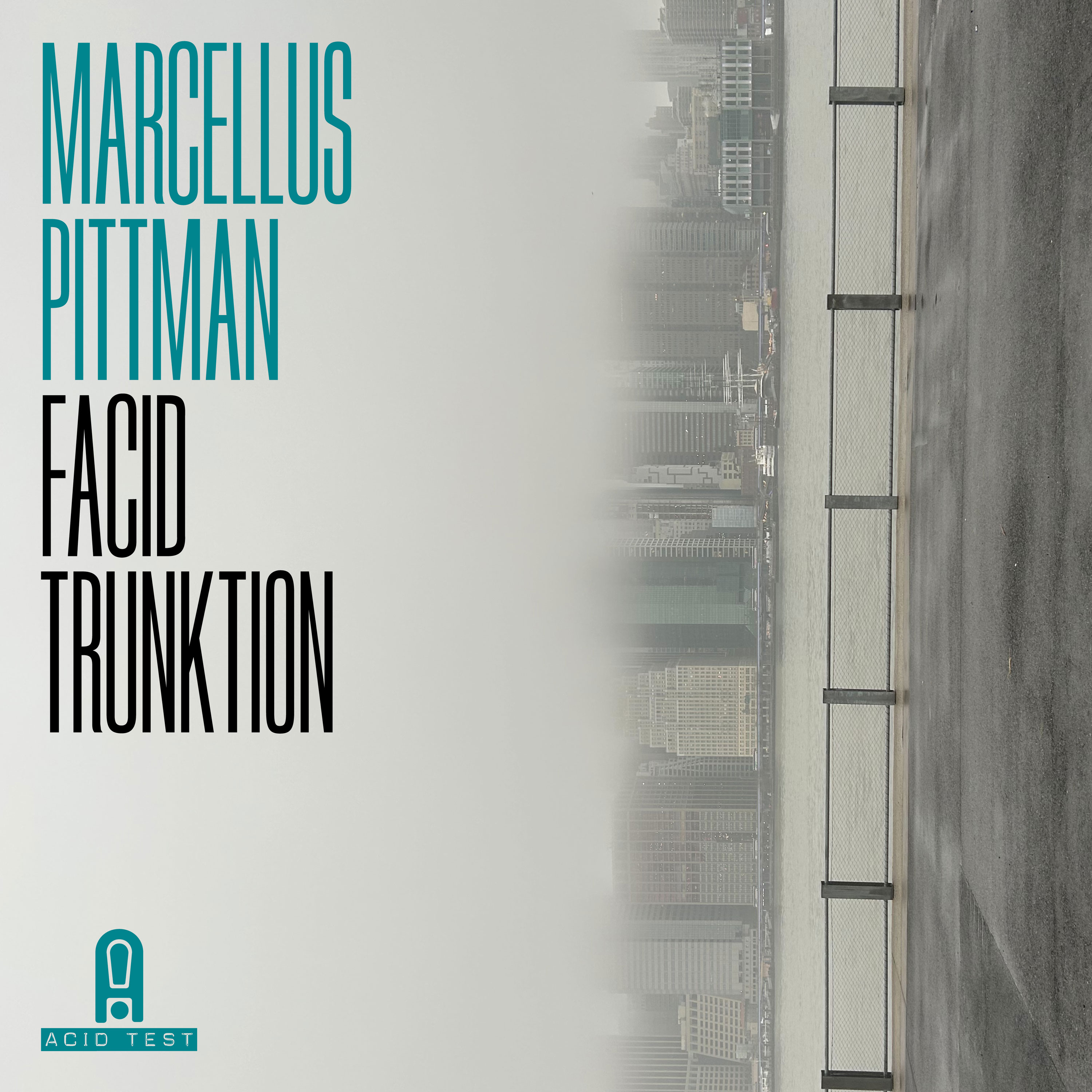 Marcellus Pittman - Facid Trunktion : 12inch