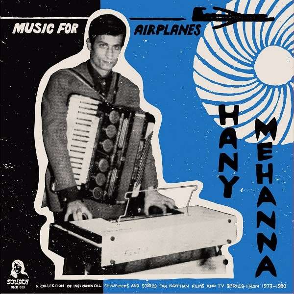 HANY MEHANNA - Music For Airplanes : 2LP