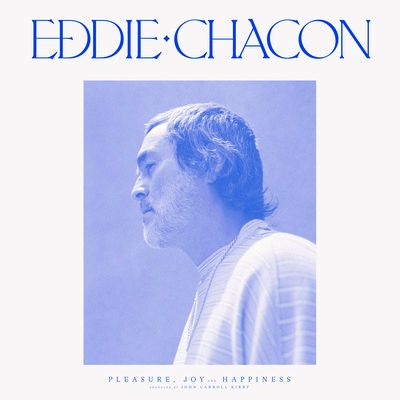 Eddie Chacon - Pleasure, Joy And Happiness (Black) : LP