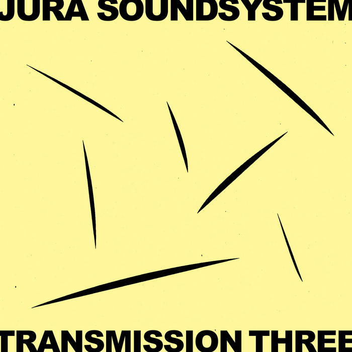 Various - Jura Soundsystem Presents Transmission Three : 2LP