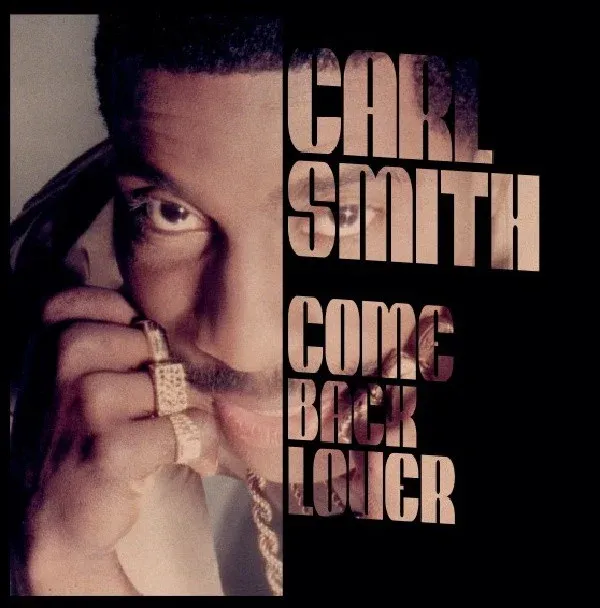 Carl Smith - Come Back Lover : 12inch