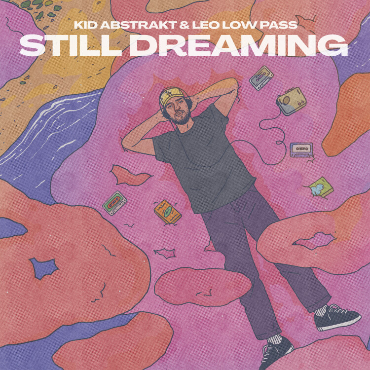 Kid Abstrakt & Leo Low Pass - Still Dreaming : LP