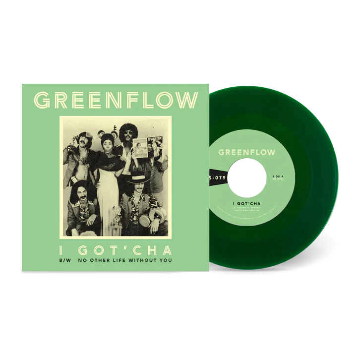 Greenflow - I Got'Cha b/w No Other Life Without You : 7inch(Green)