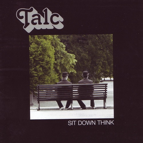 Talc - Sit Down Think : LP