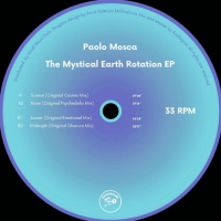 Paolo Mosca - The Mystical Earth Rotation EP