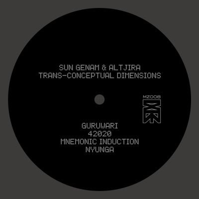 Sun Genam & Altjira - Trans-conceptual Dimensions : 12inch