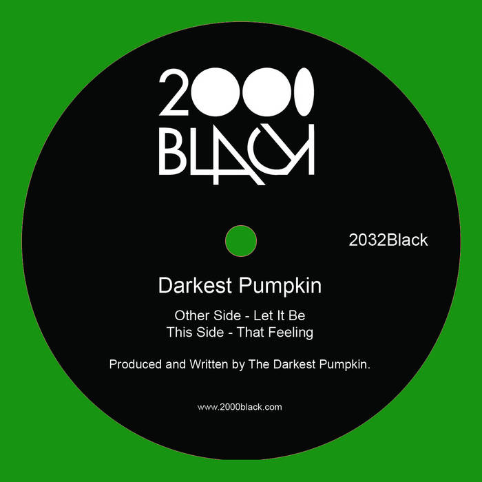 Darkest Pumpkin - Let It Be / That Feeling : 12inch