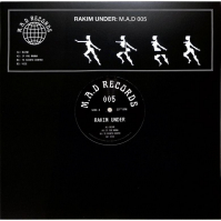 Rakim Under - M.A.D RECORDS 005