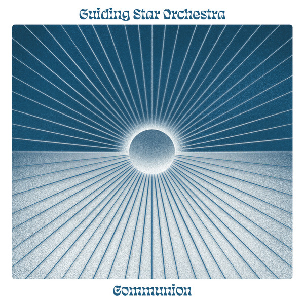 GUIDING STAR ORCHESTRA - Communion : LP