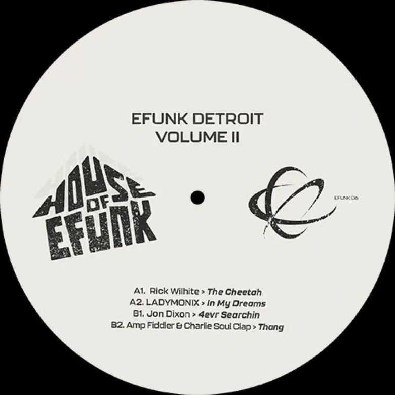 Rick Wilhite / LadyMonix / Jon Dixon / Amp Fiddler & Charlie Soul Clap - Efunk Detroit Vol. 2 : 12inch