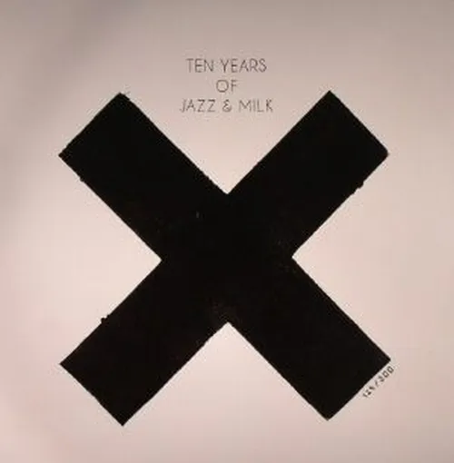 Various - Ten Years Of Jazz & Milk : 12inch