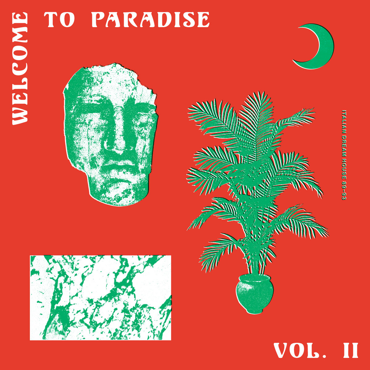 Various - Welcome To Paradise (Italian Dream House 89-93) - VOL.2 : 2LP
