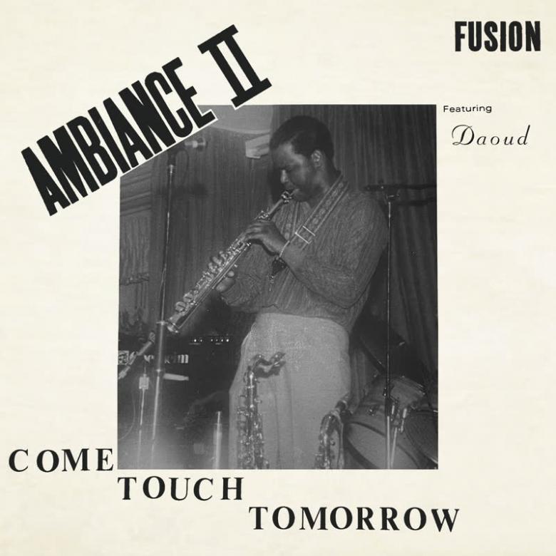 Ambiance II Fusion - Come Touch Tomorrow : LP