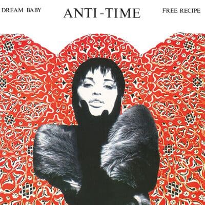 Anti-Time - Dream Baby / Free Recipe : LP