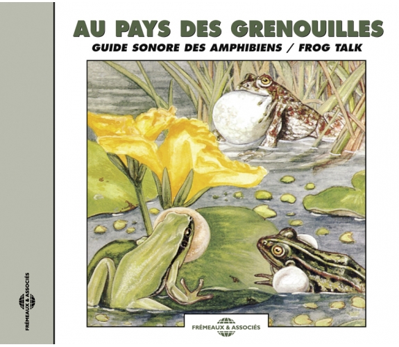 Jean Claude Roche - Au Pays Des Grenouilles（Guide Sonore Des Amphibiens / Frog Talk） : CD
