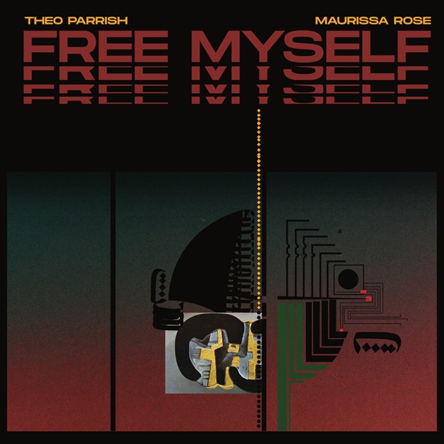 Theo Parrish & Maurissa Rose - Free Myself : 7inch