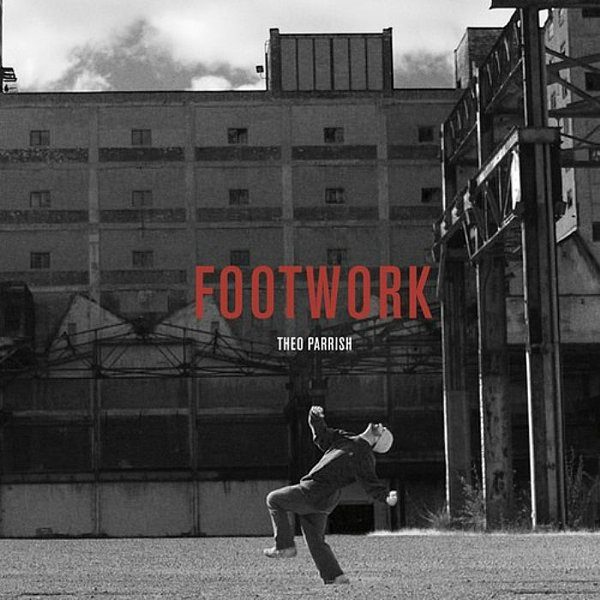 Theo Parrish - Footwork : 12inch