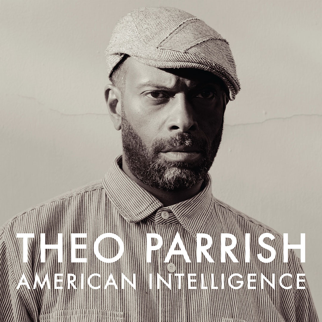 Theo Parrish - American Intelligence : 3LP