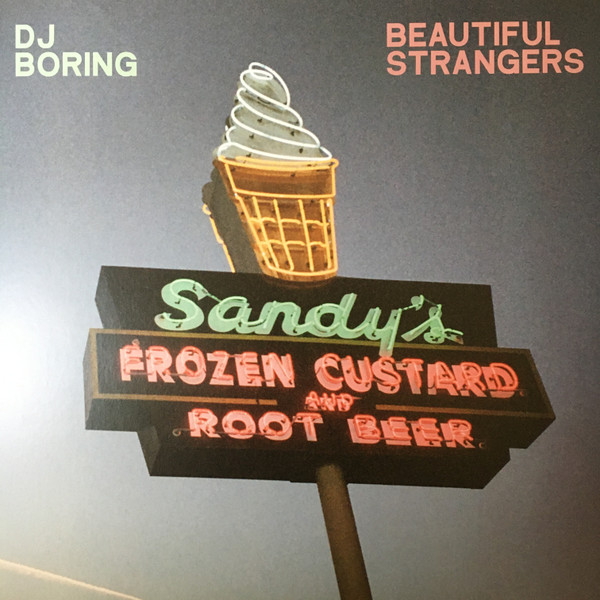 DJ Boring - Beautiful Strangers : 12inch