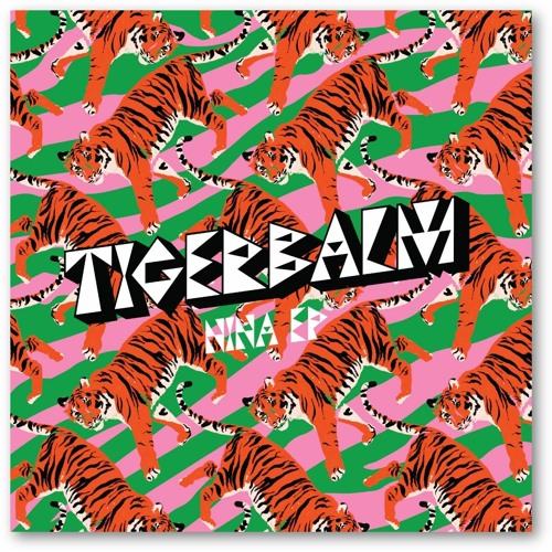 Tigerbalm - Nina EP : 12inch