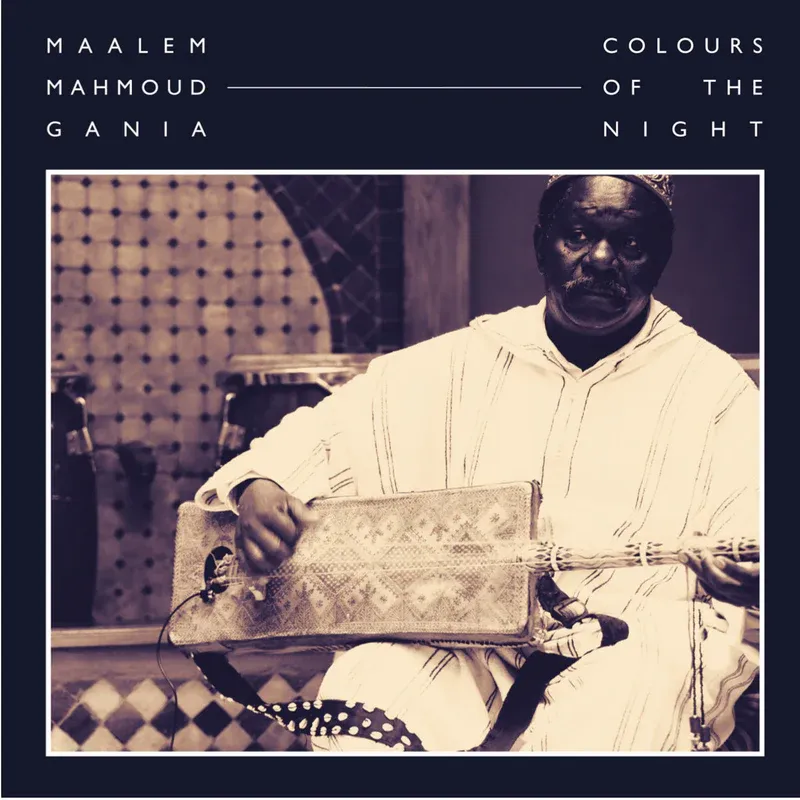 Maalem Mahmoud Gania - Colours Of The Night : 2LP