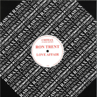Ron Trent - Love Affair