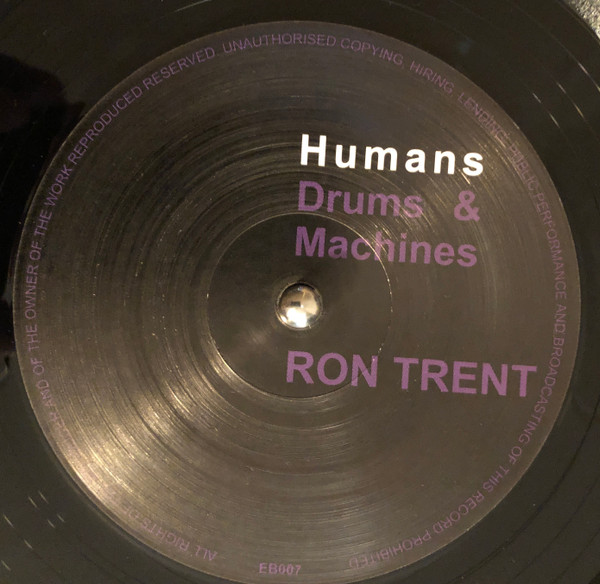 Ron Trent - Humans Drums & Machines (EB007) : 12inch