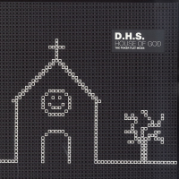 D.H.S. - House Of God