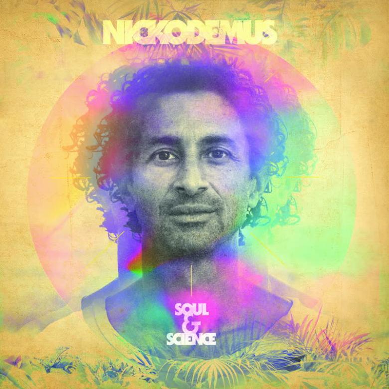 Nickodemus - Soul & Science : LP