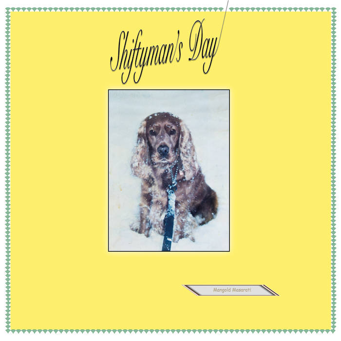 Shiftyman’s Day - Mangold Masarati : LP