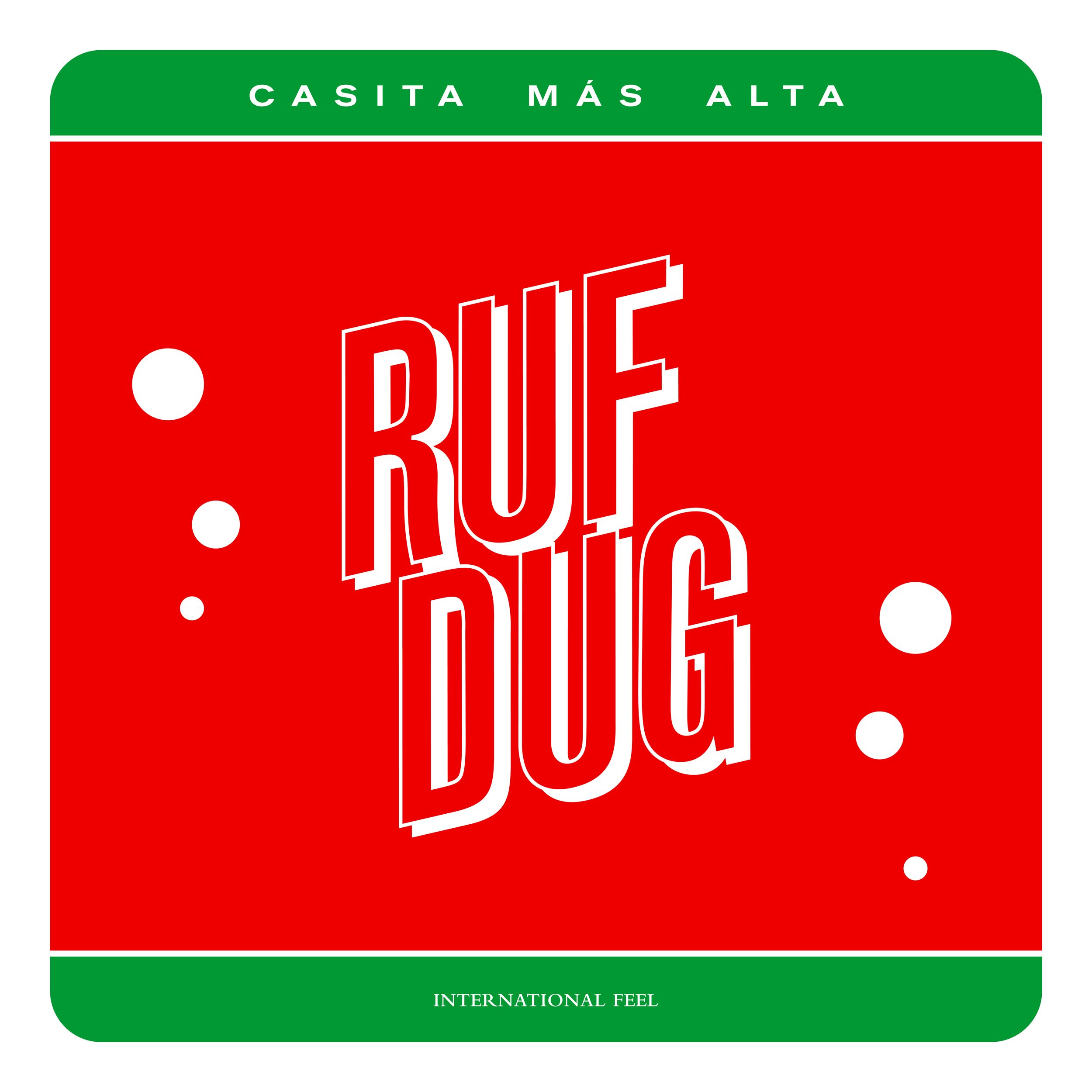 Ruf Dug - Casita Más Alta : 12inch