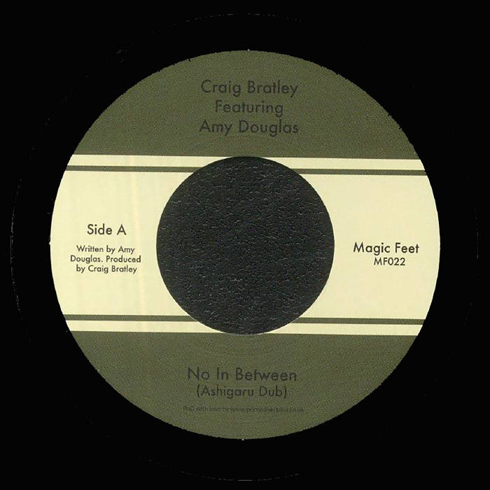 Craig Bratley Featuring Amy Douglas - No In Between : 7inch