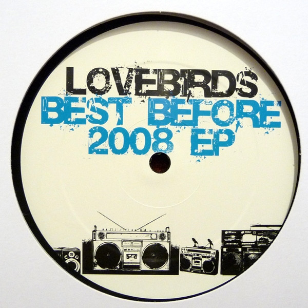 Lovebirds - Best Before 2008 EP : 12inch