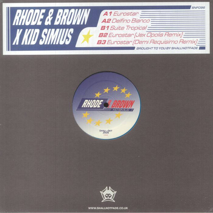 Rhode & Brown x Kid Simius - Eurostar EP : 12inch