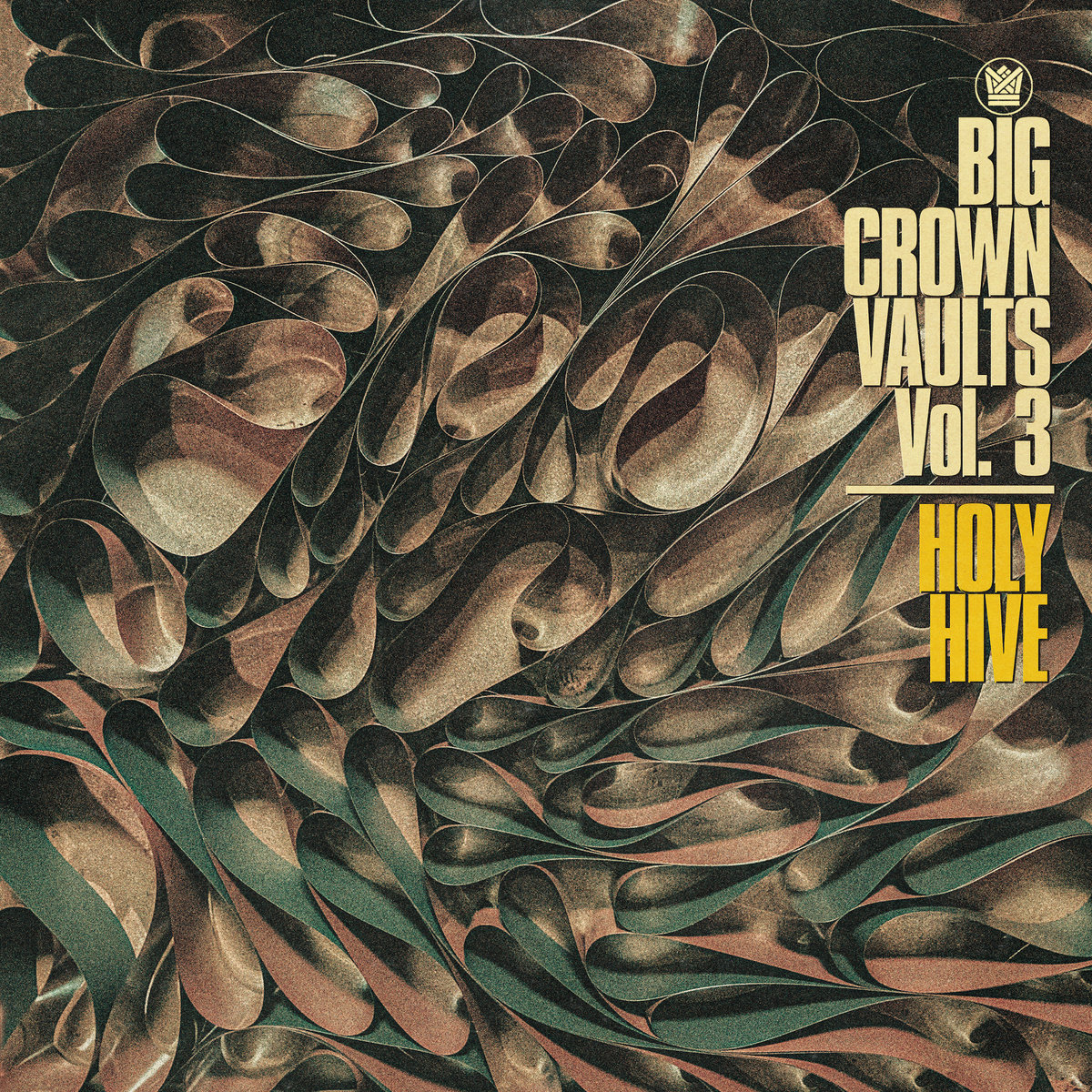 Holy Hive - Big Crown Vaults Vol. 3 - Holy Hive : LP