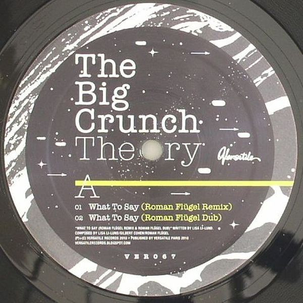 The Big Crunch Theory - What To Say : 12inch