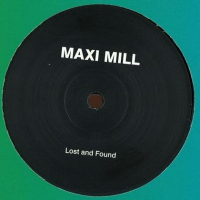 Maxi Mill - Lost And Found / Speed Balance Weight