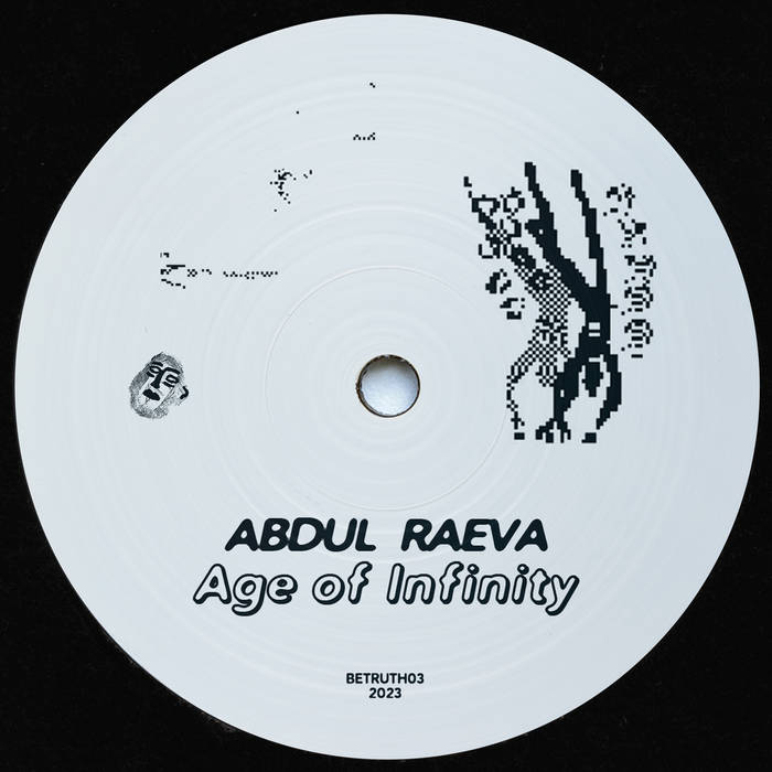 Abdul Raeva - Age of Infinity EP : 12inch