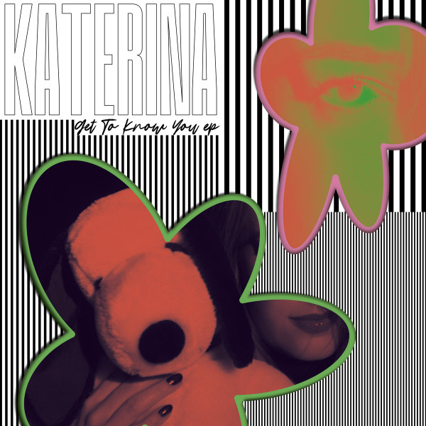 Katerina - Get To Know You EP : 12inch