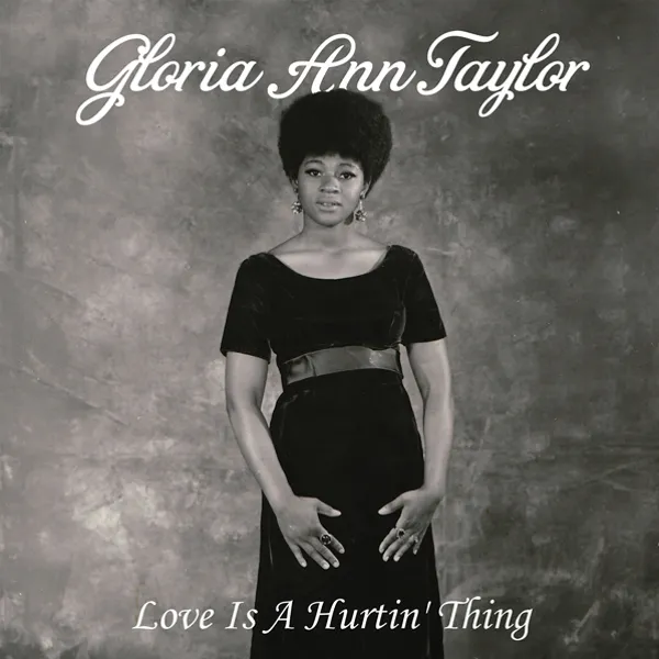 Gloria Ann Taylor - Love Is A Hurtin' Thing : LP+DL