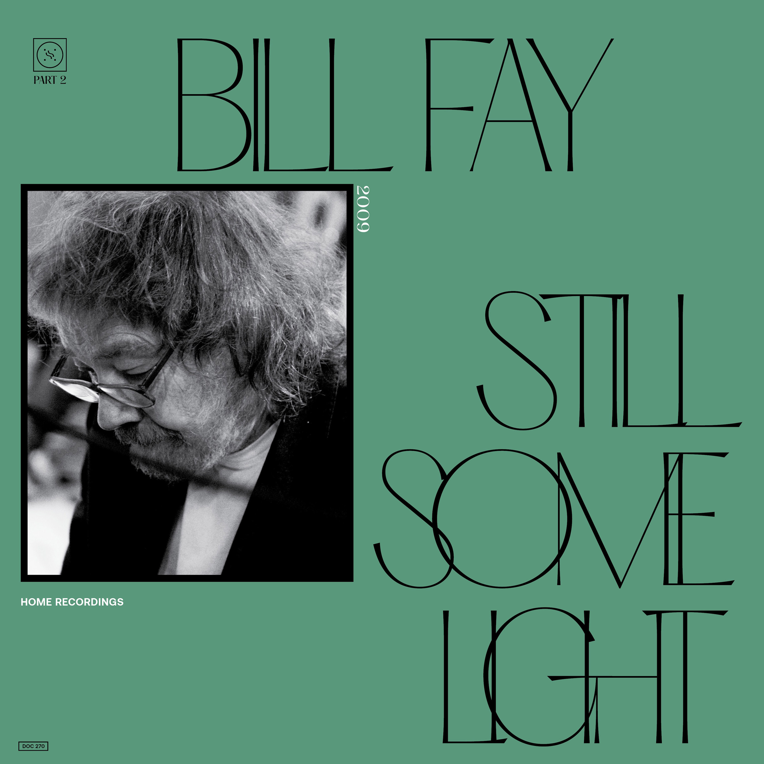 Bill Fay - Still Some Light: Part 2 : 2LP