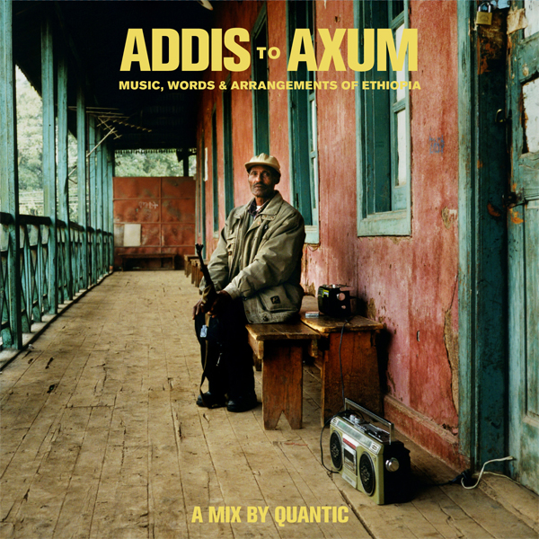 Various - Quantic - Addis To Axium : Music, Words & Arrangements Of Ethiopia : CD