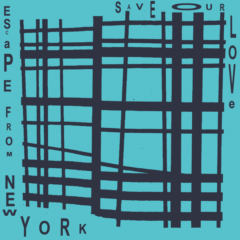 ESCAPE FROM NEW YORK SAVE OUR LOVE オリジナル Save Our Love | Escape From New York