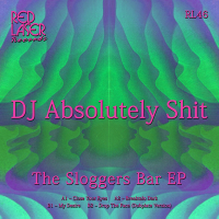 DJ Absolutely Shit - Sloggers Bar EP