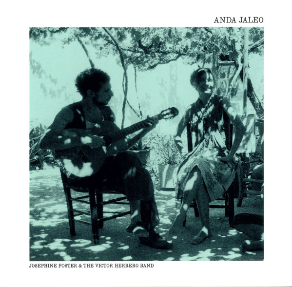 Josephine Foster & The Victor Herrero Band - Anda Jaleo/ Perlas : CD