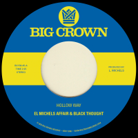 El Michels Affair & Black Thought - Hollow Way b/w I’m Still Somehow