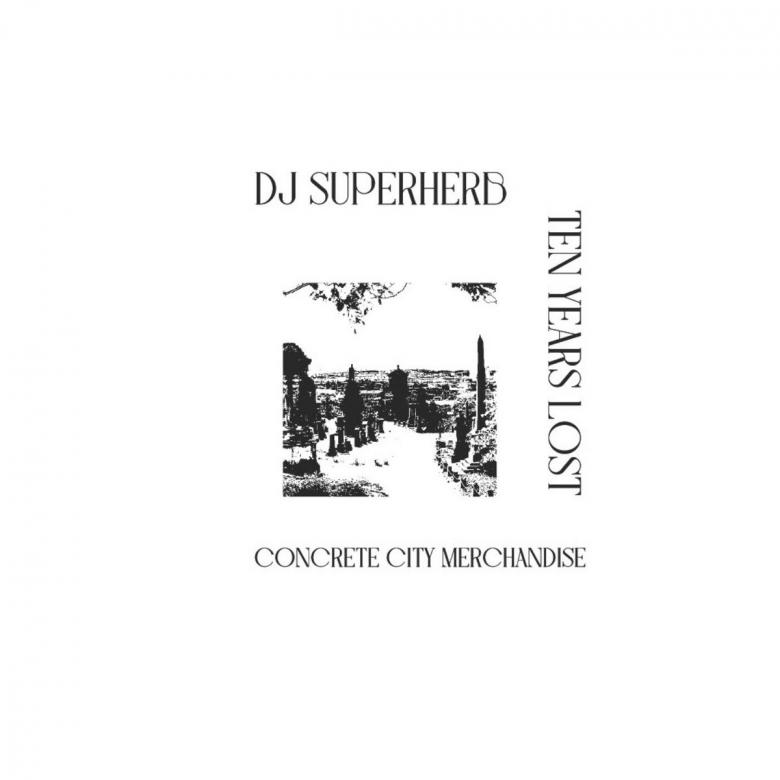 DJ Superherb & Ten Years Lost - Concrete City Merchandise : LP