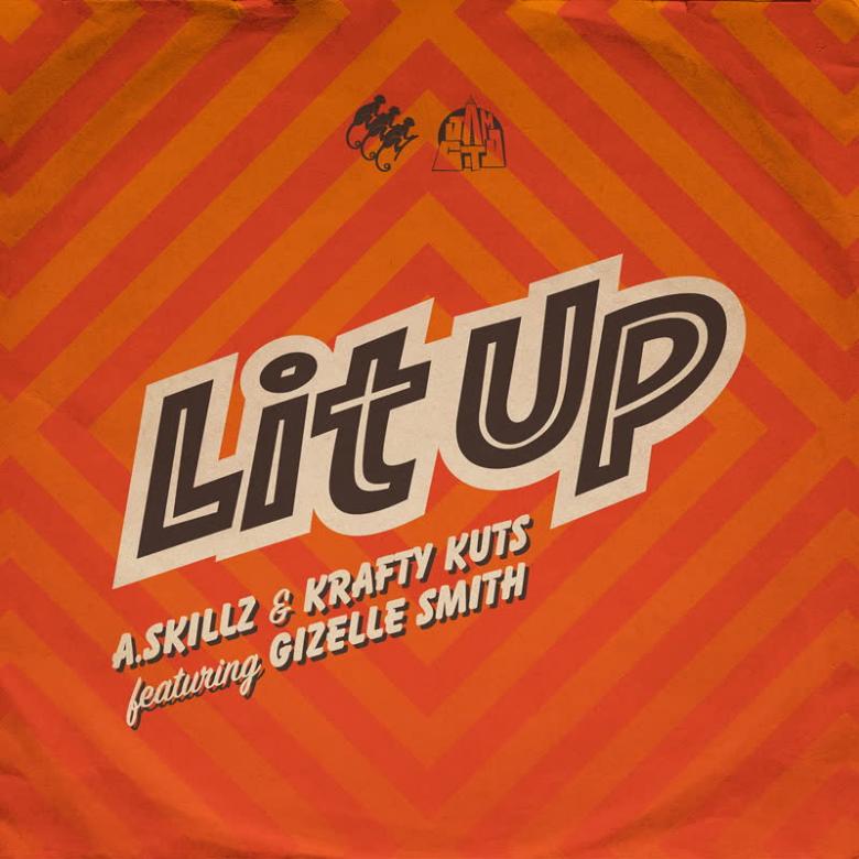 A.Skillz & Krafty Kuts - Lit Up (feat. Gizelle Smith) : 7inch