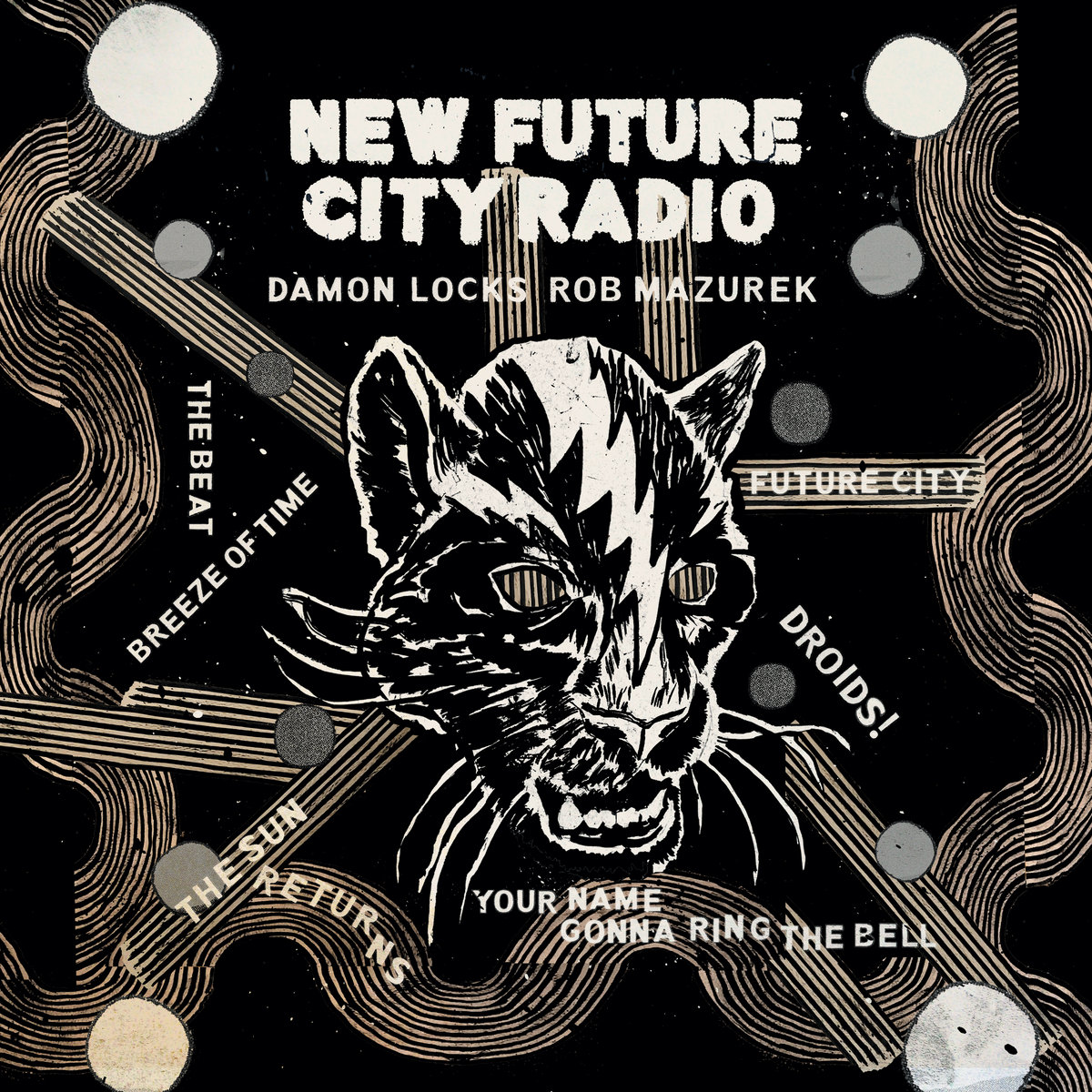 Damon Locks & Rob Mazurek - New Future City Radio : LP